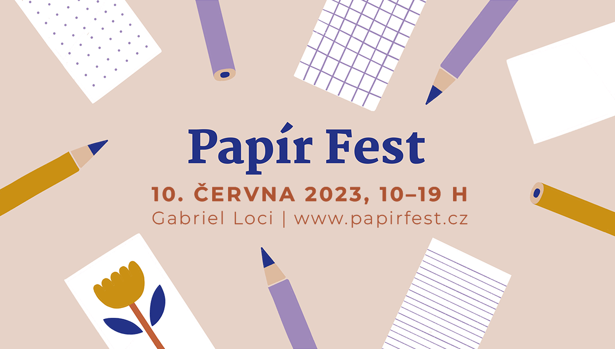 See you at the PAPÍR FEST in June 2023